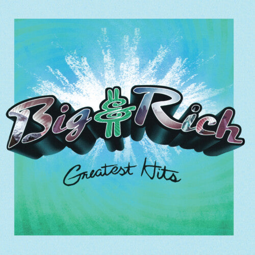 BIG & RICH Greatest Hits (Aqua Blue)