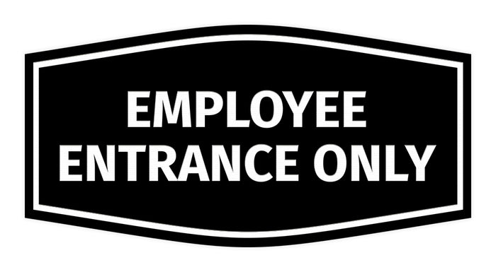 Fancy Employee Entrance Only Sign