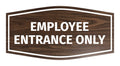 Fancy Employee Entrance Only Sign