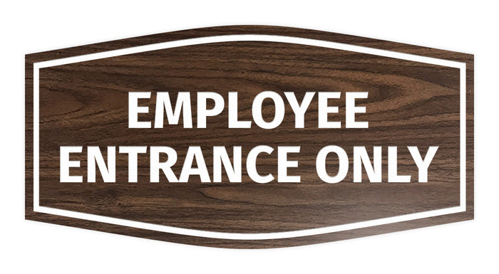 Fancy Employee Entrance Only Sign