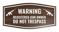 Fancy Warning Registered Gun Owner Do Not Trespass Sign