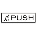 Fun Horizontal Push Pull Door Sign