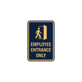Portrait Round Employee Entrance Only Sign