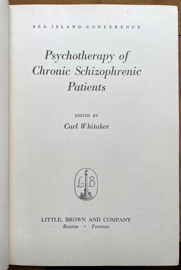 PSYCHOTHERAPY OF CHRONIC SCHIZOPHRENIC PATIENTS - Whitaker, 1st 1958 - THERAPY