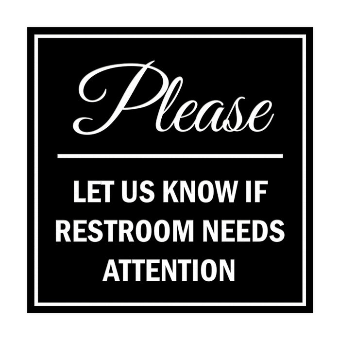 Signs ByLITA Square Please Let Us Know If Restroom Needs Attention Sign