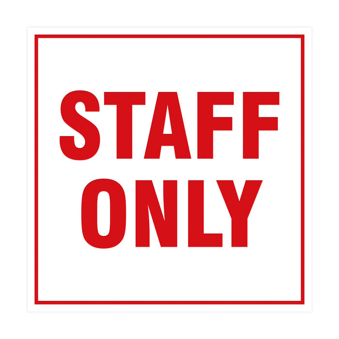 Signs ByLITA Square Staff Only Sign